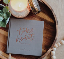 TAKE HEART - a 90 day devotional