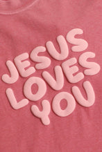 JESUS LOVES YOU Tee