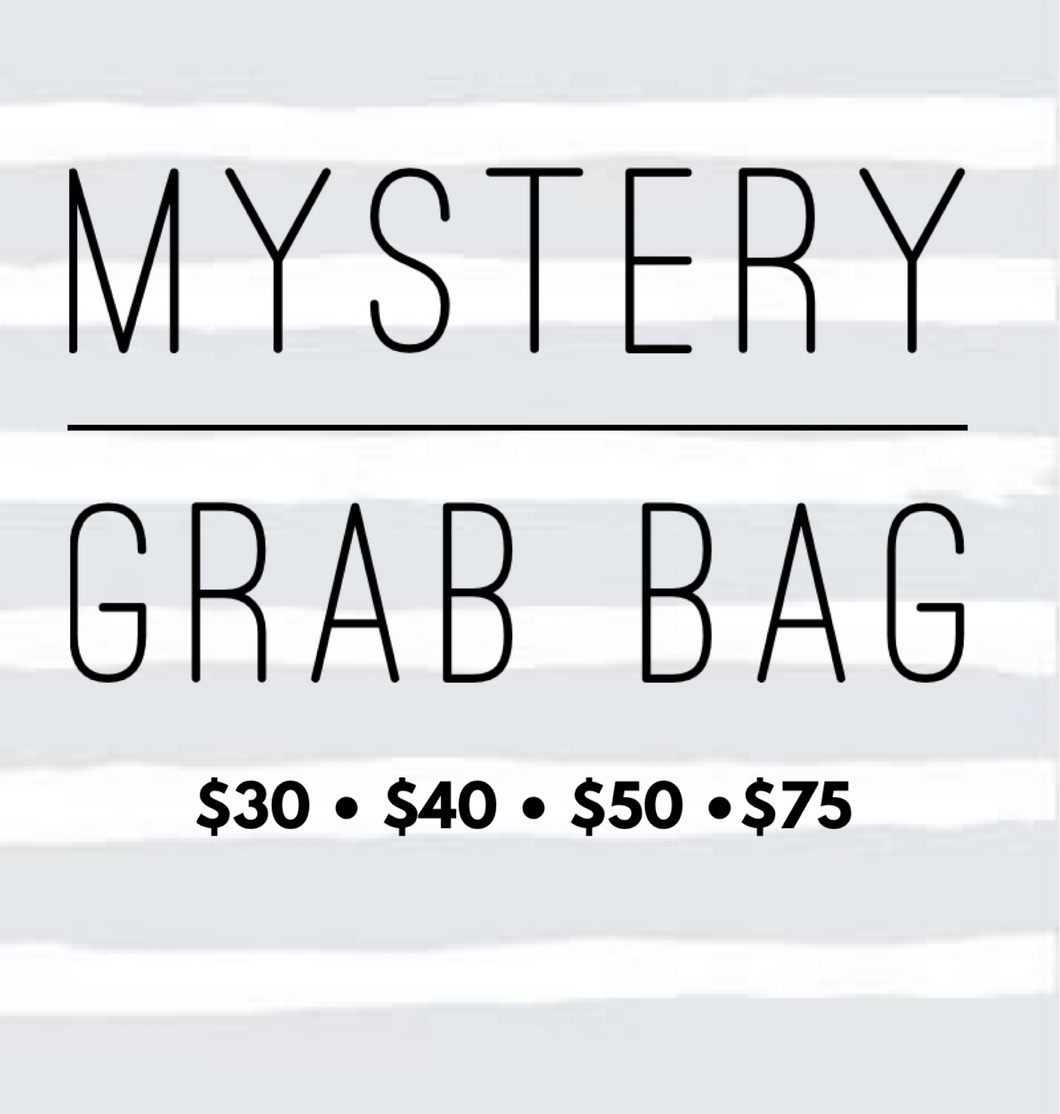 Mystery Grab Bag $40